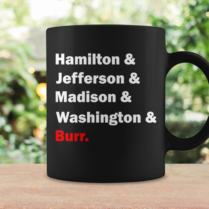 Hamilton & Jefferson & Madison & Washington & Burr Tshirt Coffee Mug Gifts ideas