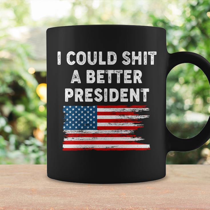I Could Shit A Better President Distressed Usa American Flag Tshirt Coffee Mug Gifts ideas