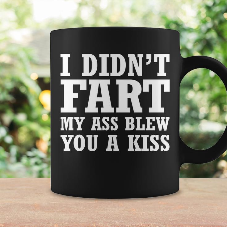 I Didnt Fart I Blew You A Kiss Tshirt Coffee Mug Gifts ideas