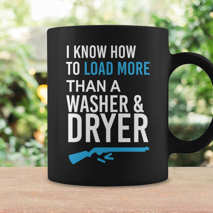 I Know How To Load More Than A Washer And Dryer Coffee Mug Gifts ideas