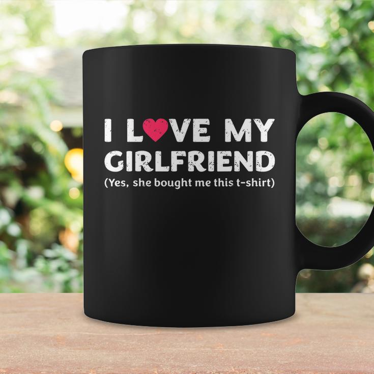 I Love My Girlfriend Yes She Bought Me This Coffee Mug Gifts ideas