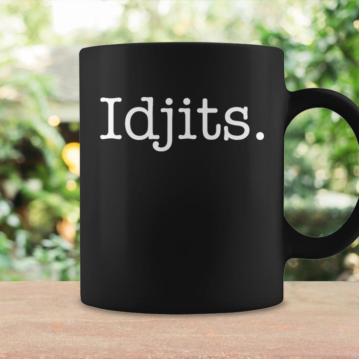 Idjits Funny Southern Slang Tshirt Coffee Mug Gifts ideas