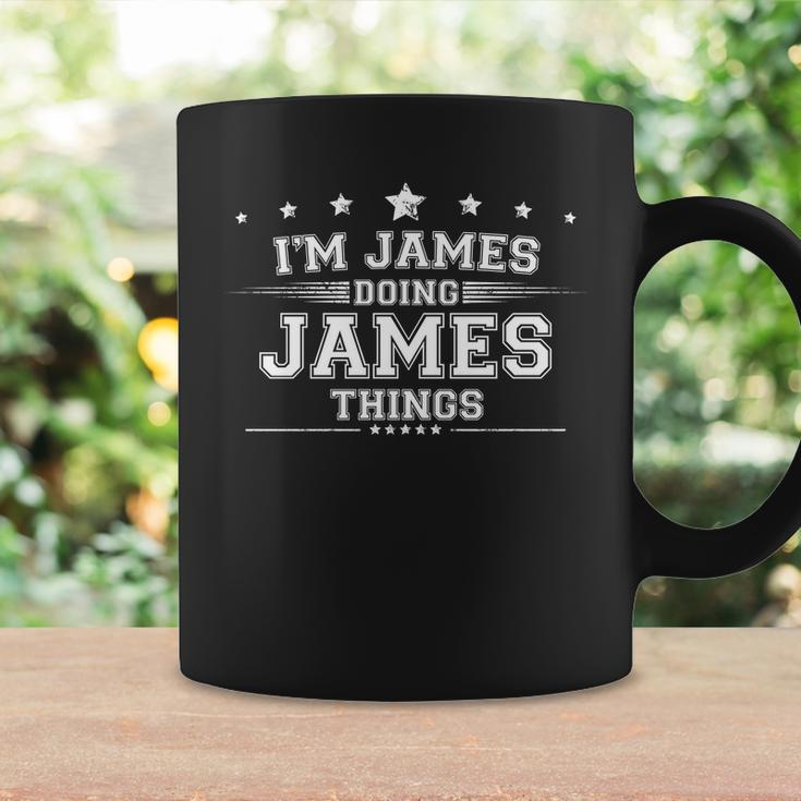 Im James Doing James Things Coffee Mug Gifts ideas