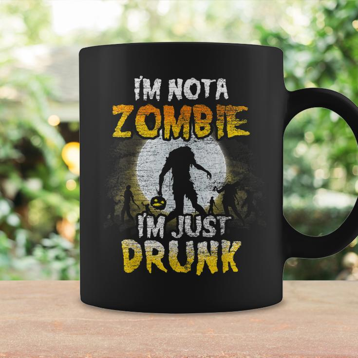 Im Not A Zombie Im Just Drunk - Spooky Drunken Halloween Coffee Mug Gifts ideas
