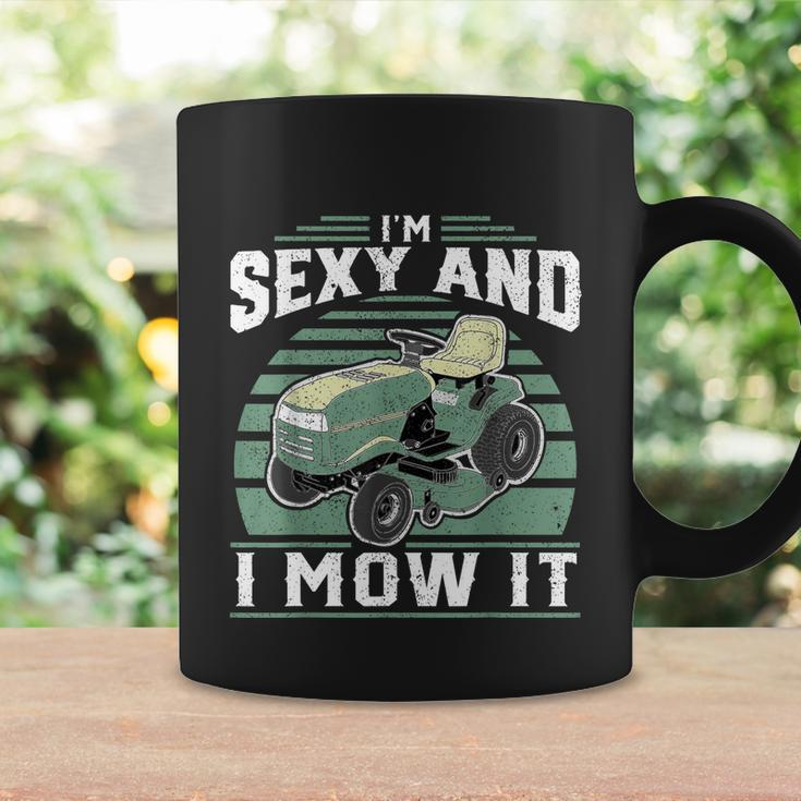 Im Sexy And I Mow It Funny Riding Mower Mowing Gift For Dad Tshirt Coffee Mug Gifts ideas