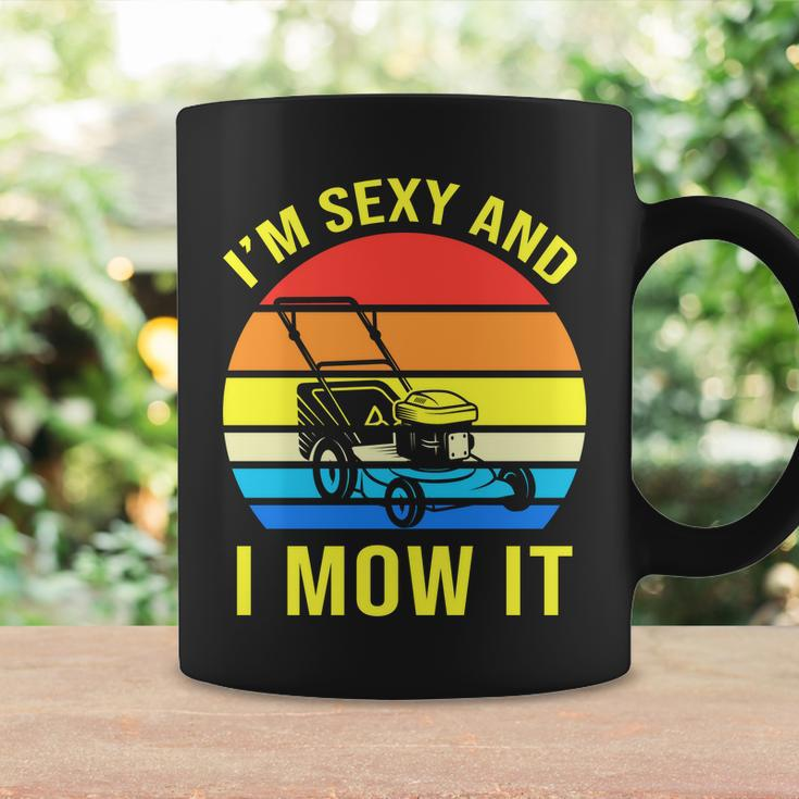 Im Sexy And I Mow It Tshirt Coffee Mug Gifts ideas