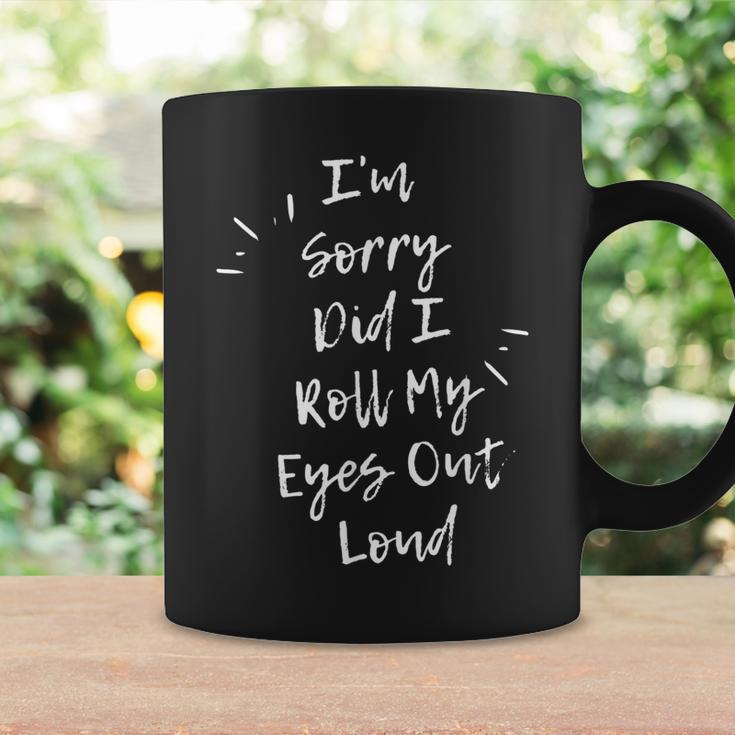 Im Sorry Did I Roll My Eyes Out Loud Funny Sarcastic Retro Coffee Mug Gifts ideas