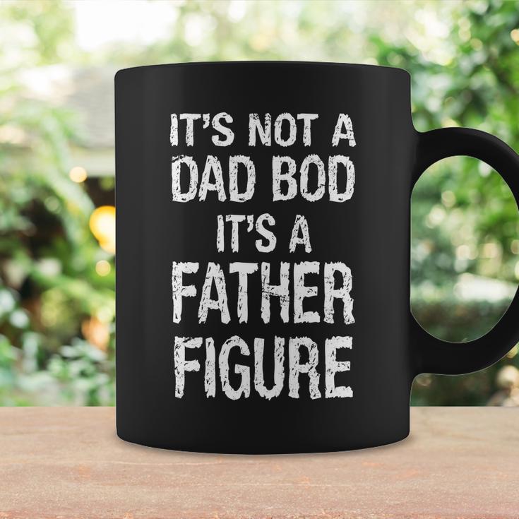 Its Not A Dad Bod Its A Father Figure Fathers Day Tshirt Coffee Mug Gifts ideas