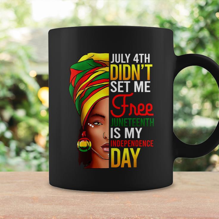 July 4Th Didnt Set Me Free Juneteenth Is My Independence Day Coffee Mug Gifts ideas