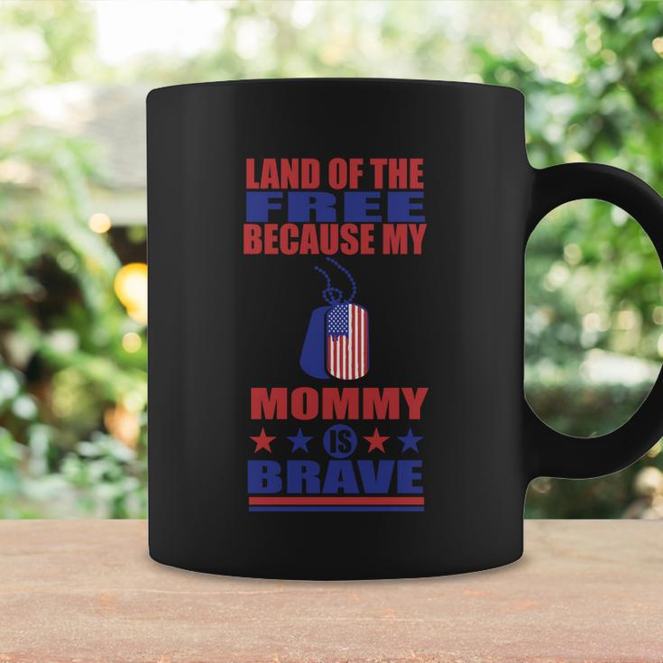 Land Of The Because My Mommy Is Brave Coffee Mug Gifts ideas