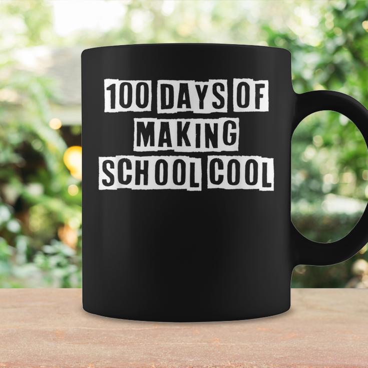 Lovely Funny Cool Sarcastic 100 Days Of Making School Cool Coffee Mug Gifts ideas