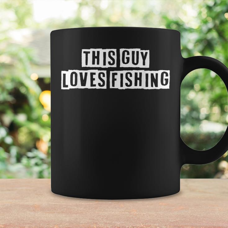 Lovely Funny Cool Sarcastic This Guy Loves Fishing Coffee Mug Gifts ideas