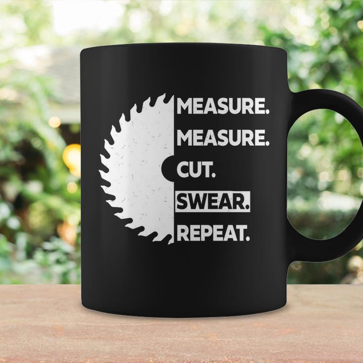 Measure Measure Cut Swear Tshirt Coffee Mug Gifts ideas