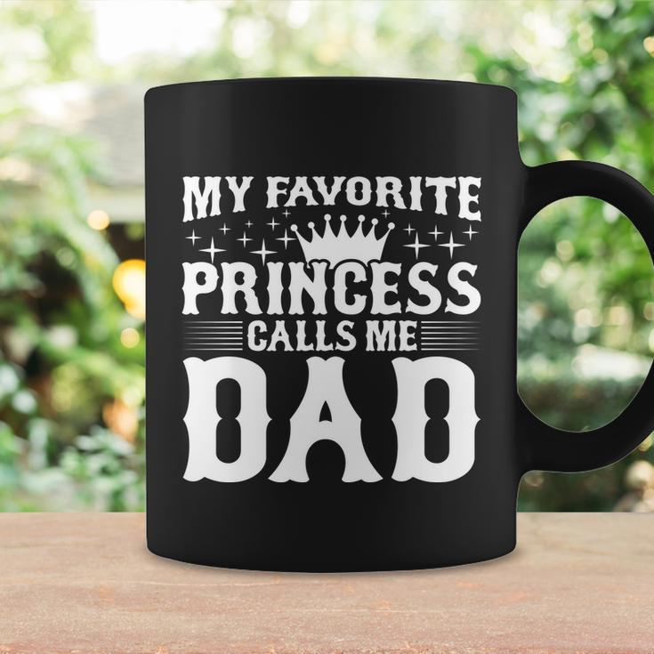 My Favorite Princess Calls Me Dad Coffee Mug Gifts ideas
