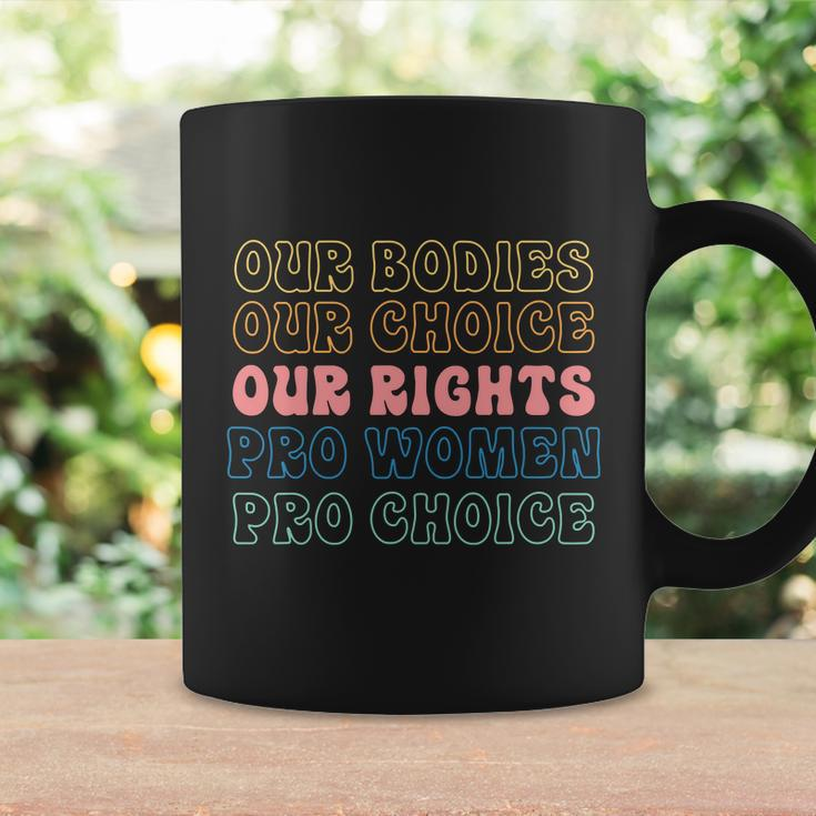 Our Bodies Our Choice Our Rights Pro Women Pro Choice Messy Coffee Mug Gifts ideas