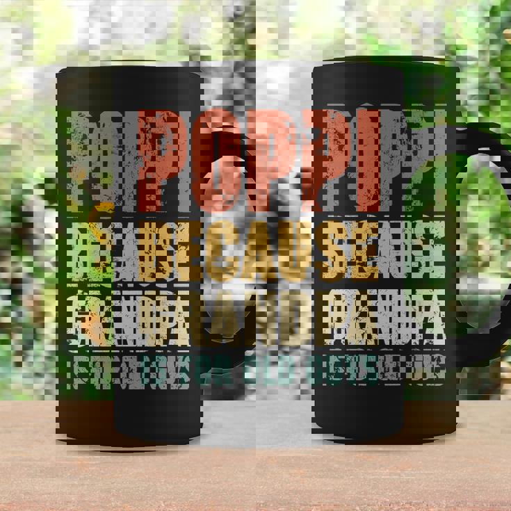 Poppi Because Grandpa Is For Old Guys V2 Coffee Mug Gifts ideas