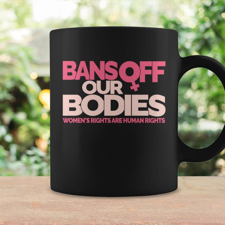 Pro Choice Pro Abortion Bans Off Our Bodies Womens Rights Tshirt Coffee Mug Gifts ideas