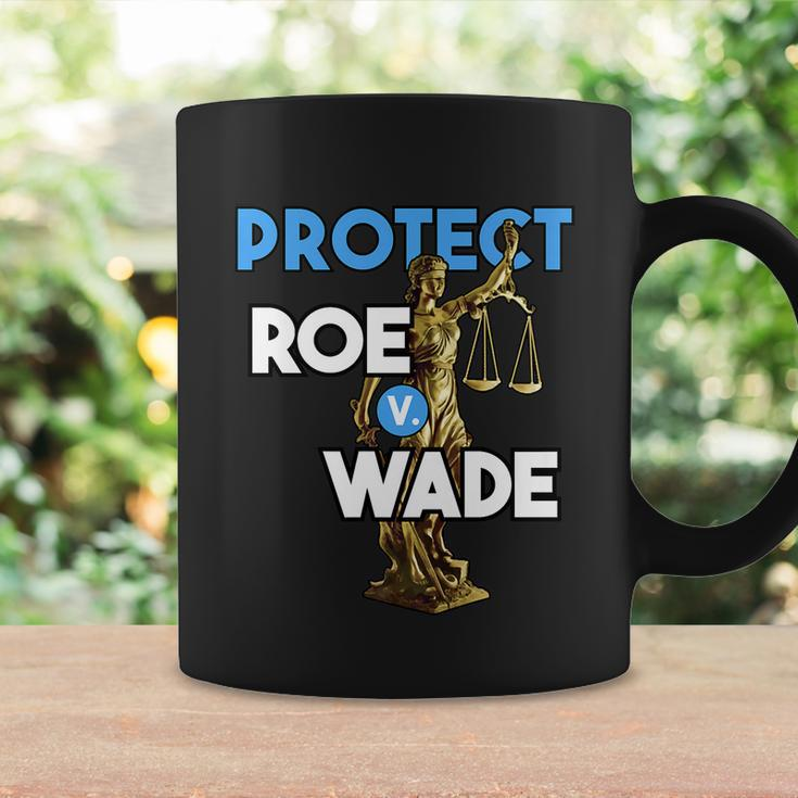 Protect Roe V Wade Pro Choice Shirt Pro Abortion Feminism Feminist Coffee Mug Gifts ideas