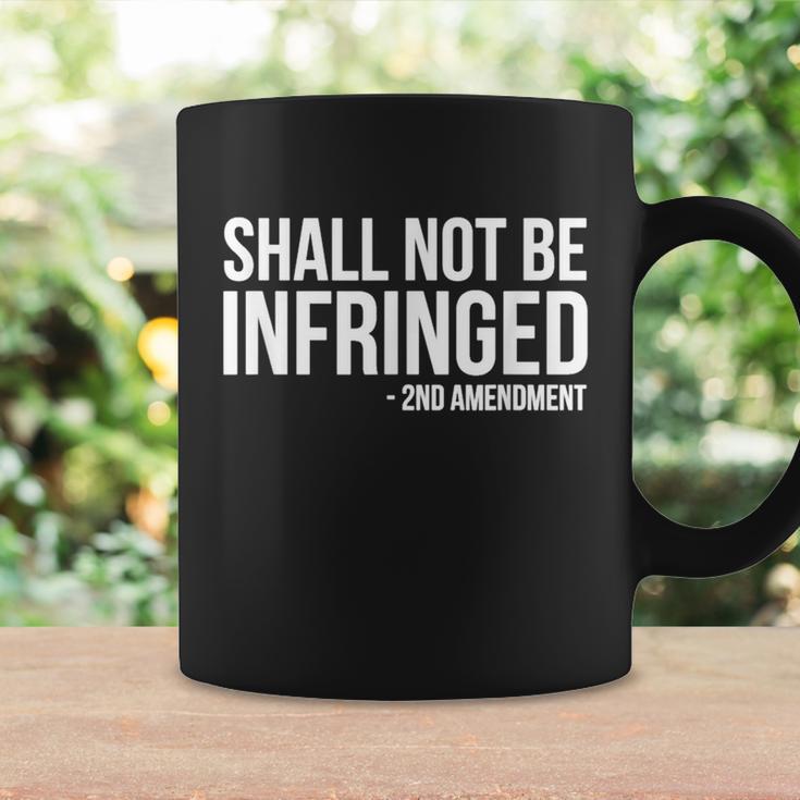 Shall Not Be Infringed 2Nd Amendment Rights Coffee Mug Gifts ideas