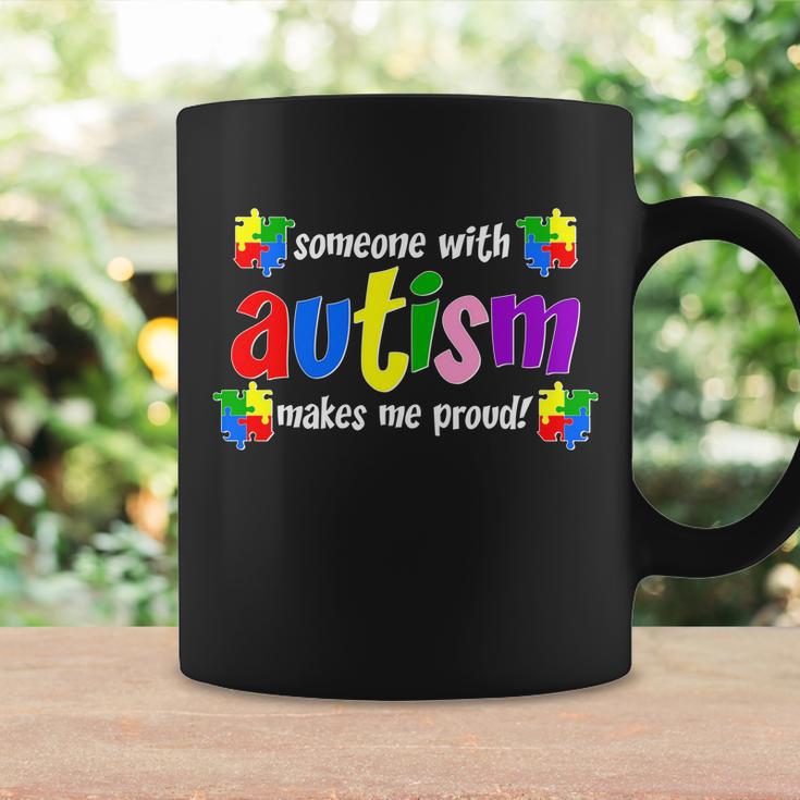 Someone With Autism Makes Me Proud Coffee Mug Gifts ideas