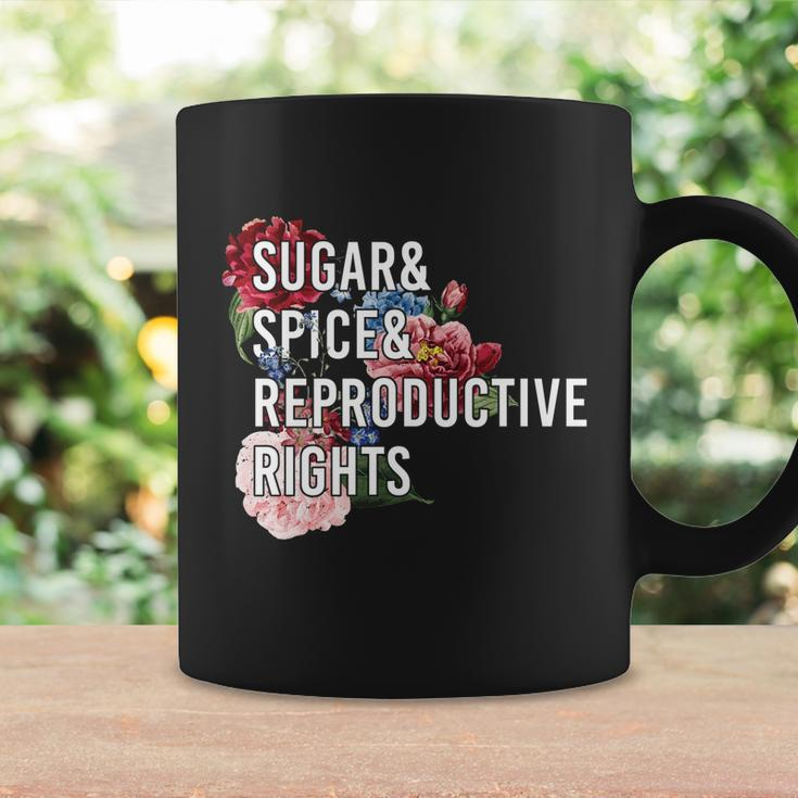 Sugar And Spice And Reproductive Rights Floral Progiftchoice Funny Gift Coffee Mug Gifts ideas