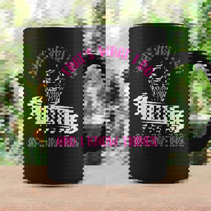 Thats What I Do I Bake And Know Things Funny Baker Gift Coffee Mug Gifts ideas