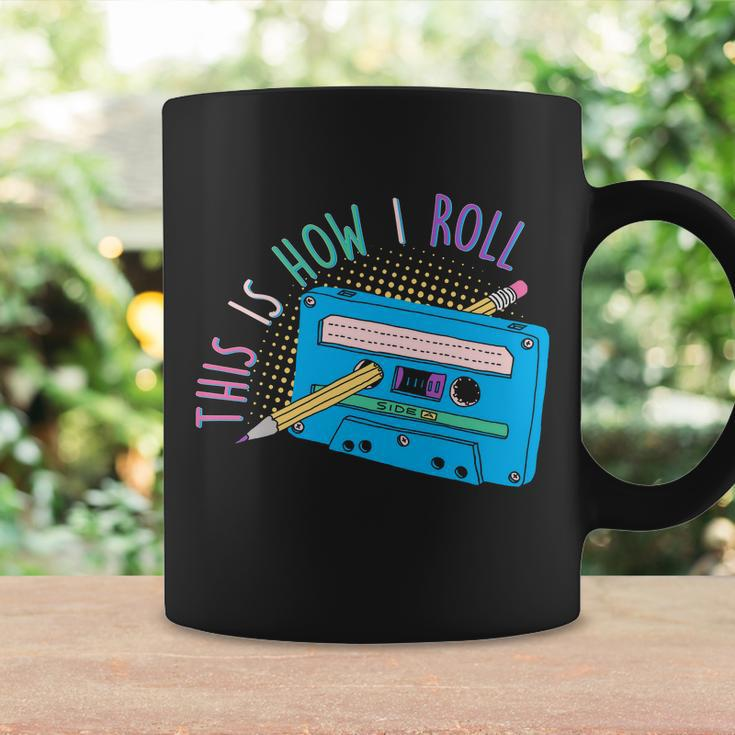 This Is How I Roll Cassette Tape Retro S Coffee Mug Gifts ideas