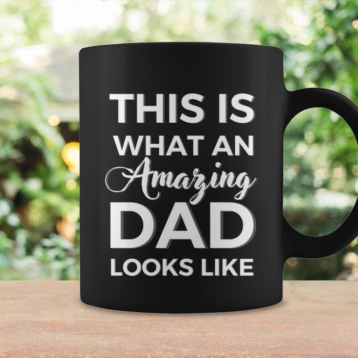 This Is What An Amazing Dad Looks Like Father Day Design Funny Gift Coffee Mug Gifts ideas