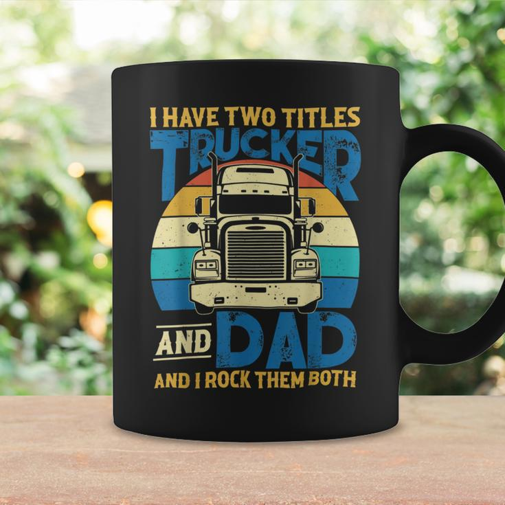 Trucker Trucker And Dad Quote Semi Truck Driver Mechanic Funny_ V5 Coffee Mug Gifts ideas