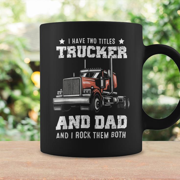Trucker Trucker Dad Fathers Day For Papa From Wife Daughter Coffee Mug Gifts ideas