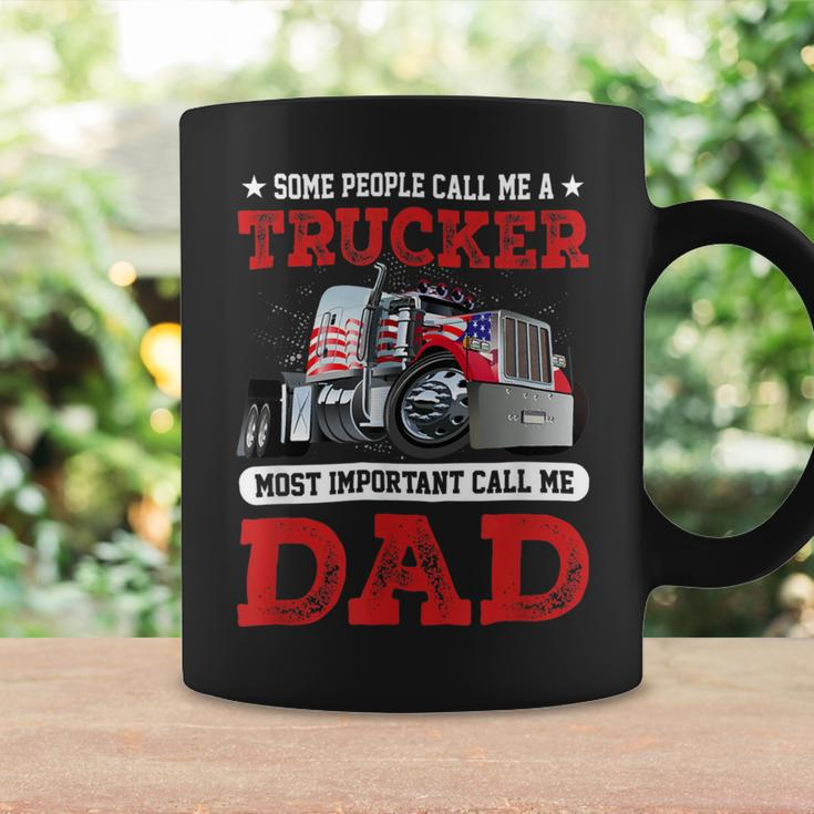 Trucker Trucker Dad Fathers Day People Call Me A Truck Driver Coffee Mug Gifts ideas