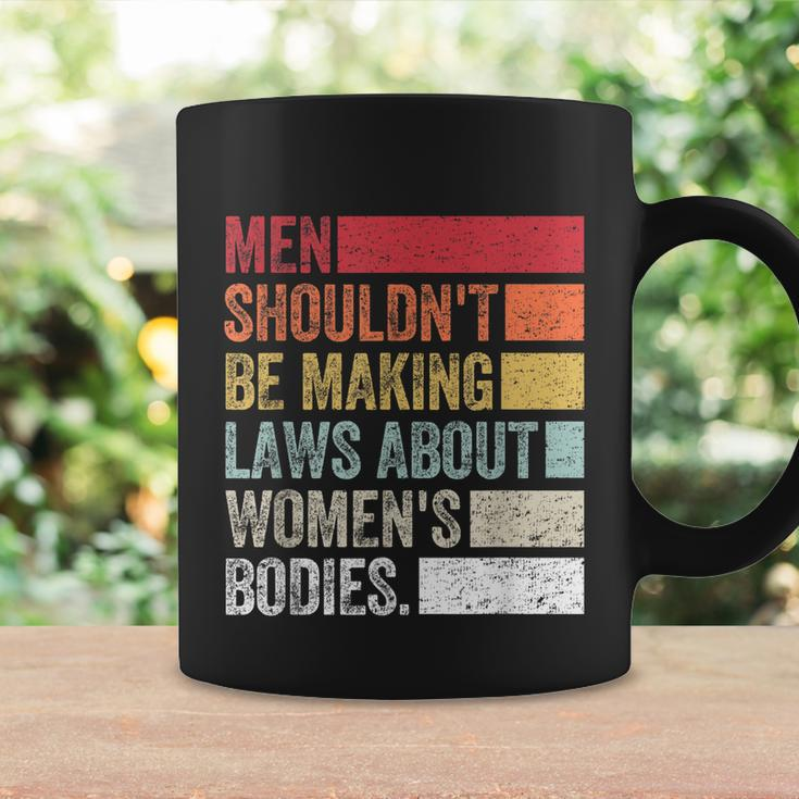 Vintage Men Shouldnt Be Making Laws About Womens Bodies Coffee Mug Gifts ideas
