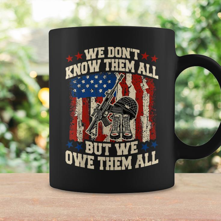 We Dont Know Them All But We Owe Them All 4Th Of July Coffee Mug Gifts ideas