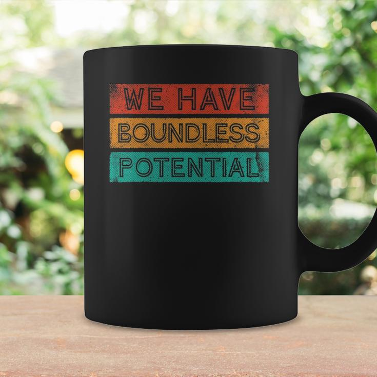 We Have Boundless Potential Positivity Inspirational Coffee Mug Gifts ideas