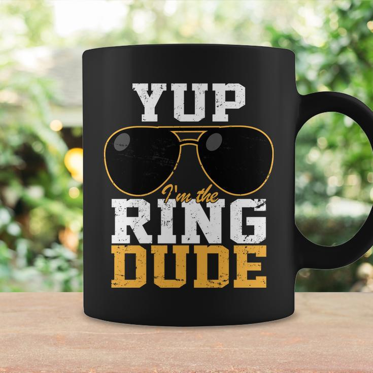 Yup Im The Ring Dude Coffee Mug Gifts ideas