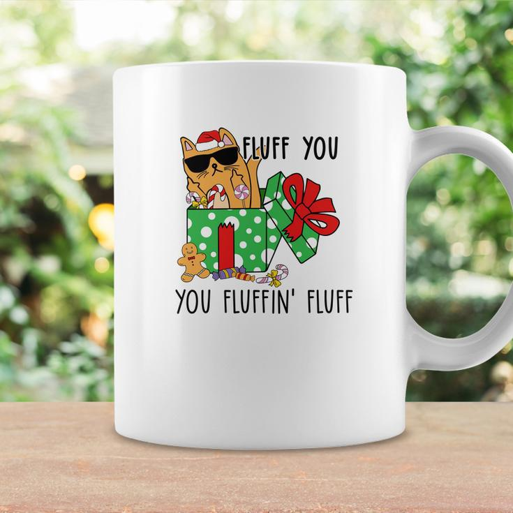 Christmas Funny Cat Fluff You You Fluffin Fluff Coffee Mug Gifts ideas