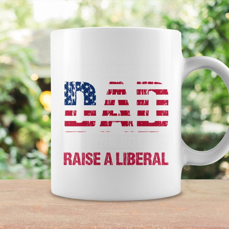 Conservative Dad Trying Not To Raise A Liberal Tshirt Coffee Mug Gifts ideas