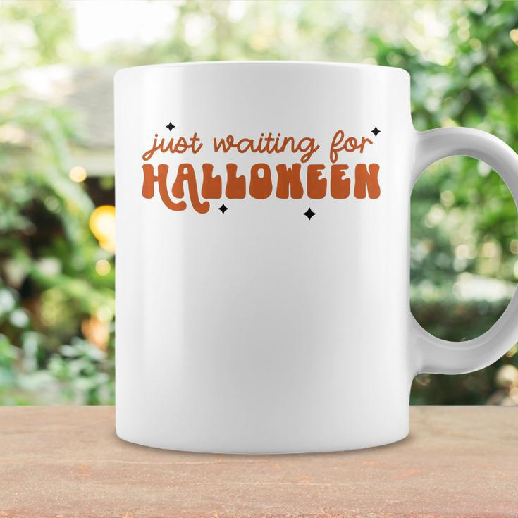 I Just Waiting For Halloween All Year Spend For Waiting Halloween Coffee Mug Gifts ideas