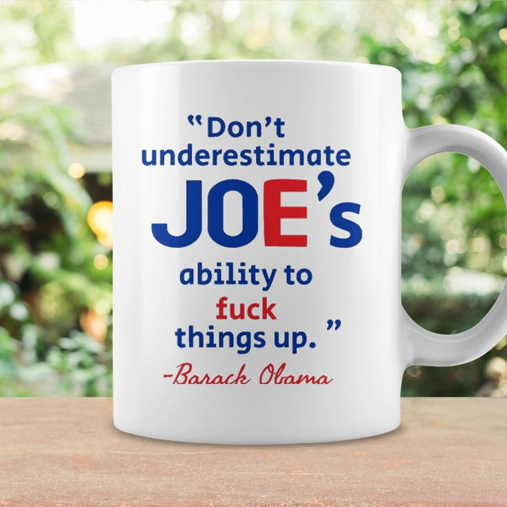 Joes Ability To Fuck Things Up - Barack Obama Coffee Mug Gifts ideas