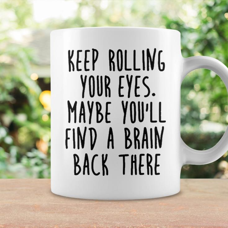 Keep Rolling Your Eyes V2 Coffee Mug Gifts ideas