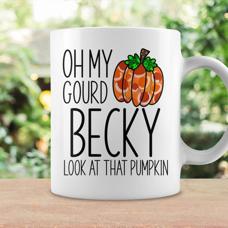 Oh My Gourd Becky Look At That Pumpkin Funny Fall Halloween Coffee Mug Gifts ideas