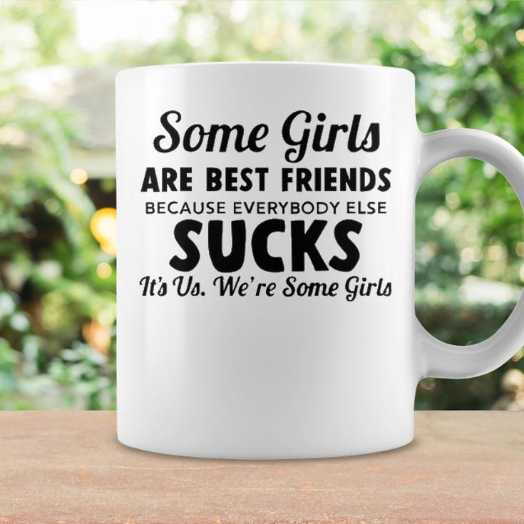 Some Girls Are Best Friends Coffee Mug Gifts ideas