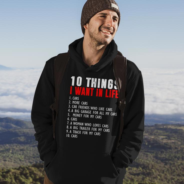 10 Things I Want In My Life Funny Car Lovers Hoodie Lifestyle