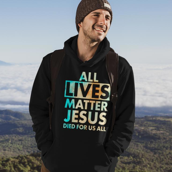 All Lives Matter Jesus Died For Us All Watercolor Hoodie Lifestyle