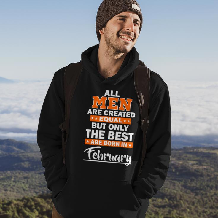 All Men Are Created Equal The Best Are Born In February Graphic Design Printed Casual Daily Basic Hoodie Lifestyle