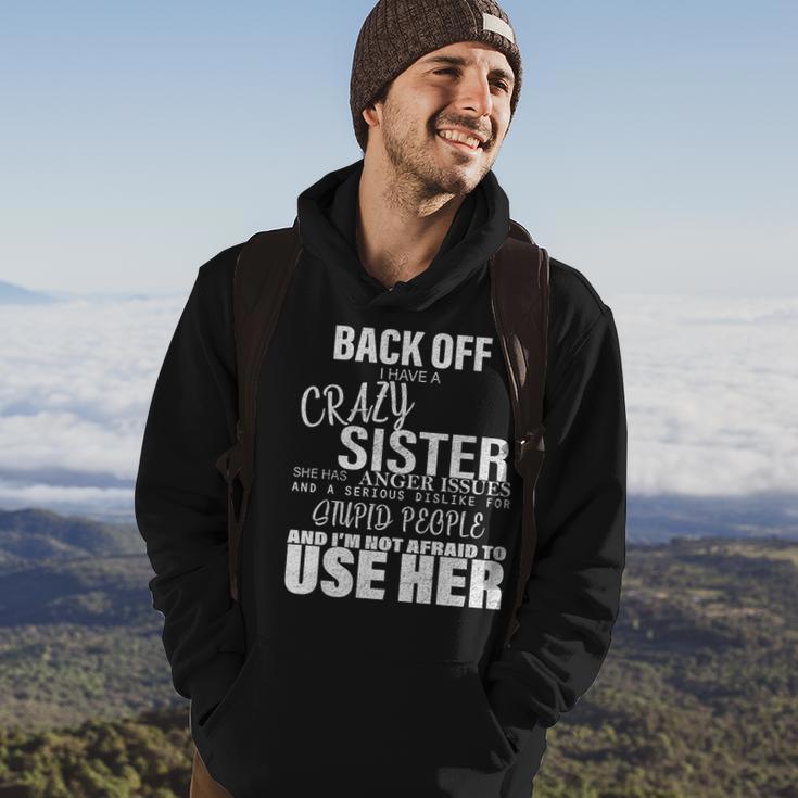 Back Off I Have A Crazy Sister Funny Tshirt Hoodie Lifestyle