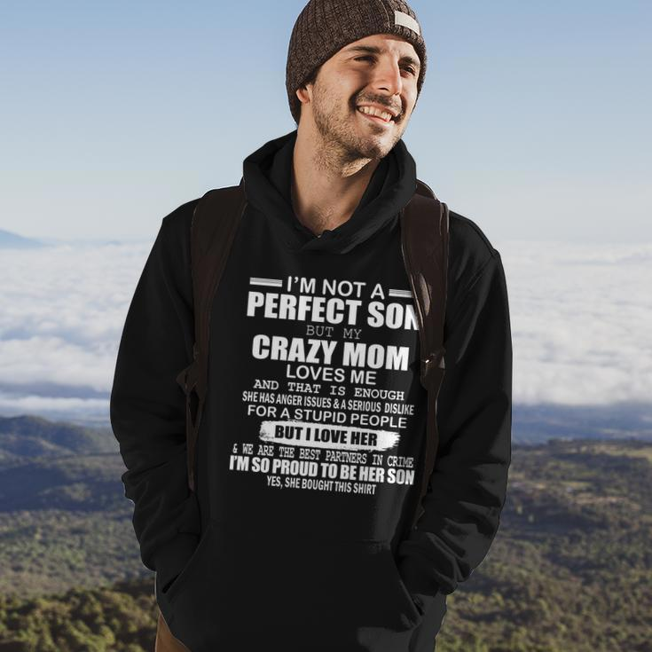 Crazy Mom And Perfect Son Funny Quote Hoodie Lifestyle