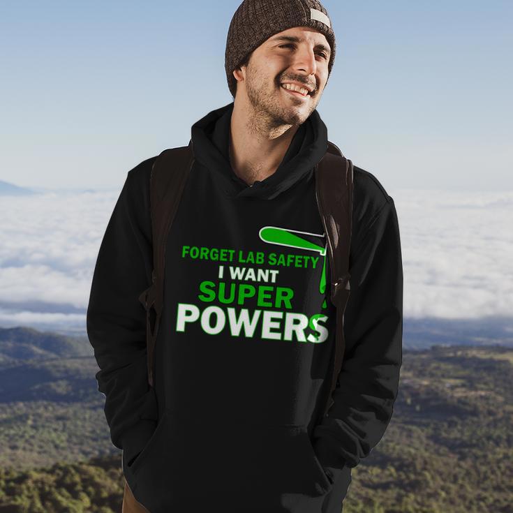 Forget Lab Safety I Want Superpowers Tshirt Hoodie Lifestyle