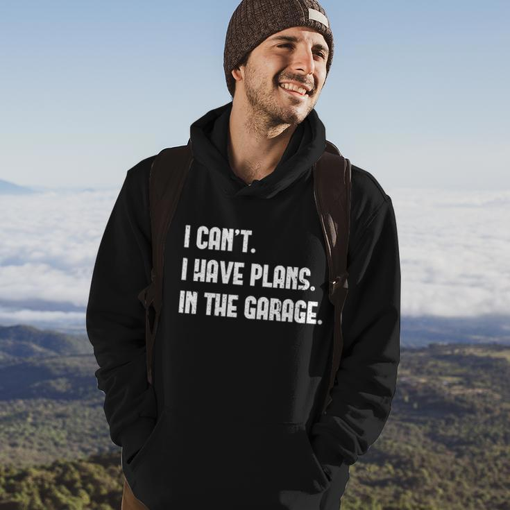I Cant I Have Plans In The Garage Car Mechanic Design Print Gift Hoodie Lifestyle