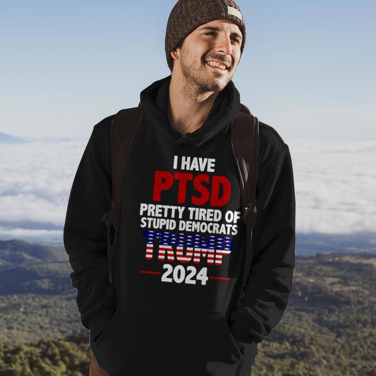 I Have Ptsd Pretty Tired Of Stupid Democrats Trump 2024 Tshirt Hoodie Lifestyle